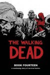 The Walking Dead, Book Fourteen - Stefano Gaudiano, Cliff Rathburn, Charlie Adlard, Robert Kirkman