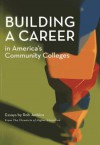 Building a Career in America's Community Colleges - Rob Jenkins, (Ro