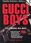 Gucci Boys czyli O tych, którzy giną tragicznie - Artur Górski