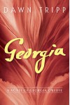 Georgia: A Novel of Georgia O'Keeffe - Dawn Tripp