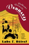 Labs i', Džīvs! - P.G. Wodehouse, Valda Melgalve, Solvita Ozola, Pelhems Grenvils Vudhauzs