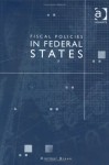 Fiscal Policies in Federal States - Dietmar Braun