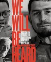 We Will Be Heard: Voices in the Struggle for Constitutional Rights Past and Present - Bud Schultz, Ruth Schultz, David Cole