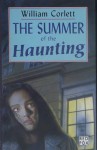 The Summer of the Haunting - William Corlett