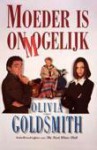 Moeder is onmogelijk - Olivia Goldsmith