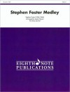 Stephen Foster Medley: Score & Parts - Stephen Foster, James Haynor