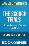 The Scorch Trials: (The Maze Runner, Book 2) by James Dashner | Summary & Analysis - Book*Sense, The Scorch Trials