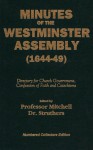 Minutes of the Westminster Assembly (1644-49) - John Struthers