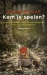 Kom je spelen? - Louise Millar, Jan Smit