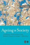 Ageing in Society: European Perspectives on Gerontology - John Bond, Freya Dittmann-Kohli, Sheila Peace