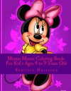 Minnie Mouse Coloring Book: For Kid's Ages 4 to 9 Years Old - Beatrice Harrison