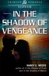 In the Shadow of Vengeance - Nancy C. Weeks