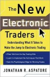 The New Electronic Traders - Jonathan Reed Aspatore