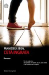 L'età ingrata - Francesca Segal, Manuela Faimali