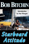 A Starboard Attitude - Bob Bitchin, Sue Morgan