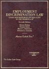 Employment Discrimination Law: Cases and Materials on Equality in the Workplace (American Casebook Series) - Dianne Avery, Robert Belton, Roberto L. Corrada, Maria L. Ontiveros