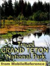 Travel Grand Teton National Park: guide and maps - MobileReference