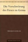 Die Verschwörung des Fiesco zu Genua (German Edition) - Friedrich Schiller