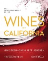 Wines of California: The Comprehensive Guide - Mike DeSimone, Jeff Jenssen, Michael Mondavi, Kevin Zraly