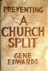 Preventing A Church Split - Gene Edwards