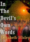 In The Devil's Own Words - Elizabeth Wixley