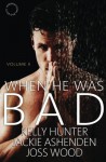 When He Was Bad: Volume II - Kelly Hunter, Jackie Ashenden, Joss Wood