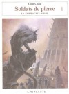 Soldats De Pierre, tome 1 - Glen Cook