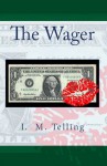 The Wager - I.M. Telling