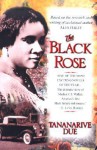 Black Rose - Tananarive Due