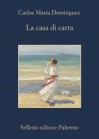 La casa di carta - Carlos María Domínguez, Maria Nicola