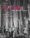 Textiles: The Whole Story: Uses, Meanings, Significance - Beverly Gordon