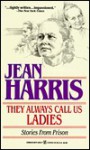 They Always Call Us Ladies - Jean Harris
