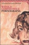 Pornografia - Witold Gombrowicz, Francesco M. Cataluccio, Vera Verdiani