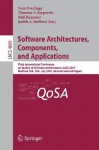 Software Architectures, Components, and Applications: Third International Conference on Quality of Software Architectures, QoSA 2007 Medford, MA, USA, July 11-13, 2007 Revised Selected Papers - Sven Overhage, Overhage, Sven Overhage