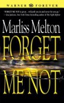 Forget Me Not - Marliss Melton