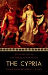 The Cypria: Reconstructing the Lost Prequel to Homer's Iliad - D.M. Smith