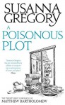 A Poisonous Plot: The Twenty First Chronicle of Matthew Bartholomew - Susanna Gregory