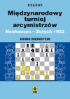 Międzynarodowy turniej arcymistrzów. Neuhausen - Zurych 1953 - Dawid Bronstein