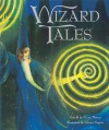 Wizard Tales: Stories of Enchantment and Magic from Around the World - Fiona Waters