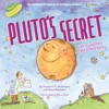 Pluto's Secret: An Icy World's Tale of Discovery - Margaret Weitekamp, David Devorkin, Diane Kidd, National Air and Space Museum