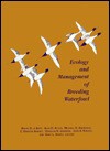 Ecology and Management of Breeding Waterfowl - Bruce D. J. Batt