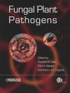 Fungal Plant Pathogens (Principles and Protocols Series) - Charles R. Lane, Paul Beales, Kelvin J.D. Hughes