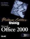 Platinum Edition Using Microsoft Office 2000 [With CDROM] - Laura Stewart