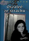 Oszaleć ze strachu - Jana Frey