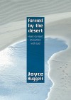 Formed by the Desert: Heart to Heart Encounters with God - Joyce Huggett