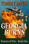 Georgia Burns (Rumors of War) - Tommy Davis