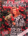 Quick Thick Machine Knits - Mary Davis