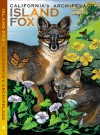 ISLAND FOX; Nature Unfolding Guide - Dawn Navarro Ericson, Steve Junak, Julie King, Dominique Navarro