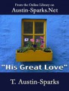 "His Great Love" - T. Austin-Sparks