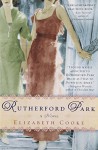 Rutherford Park: A Novel - Elizabeth Cooke